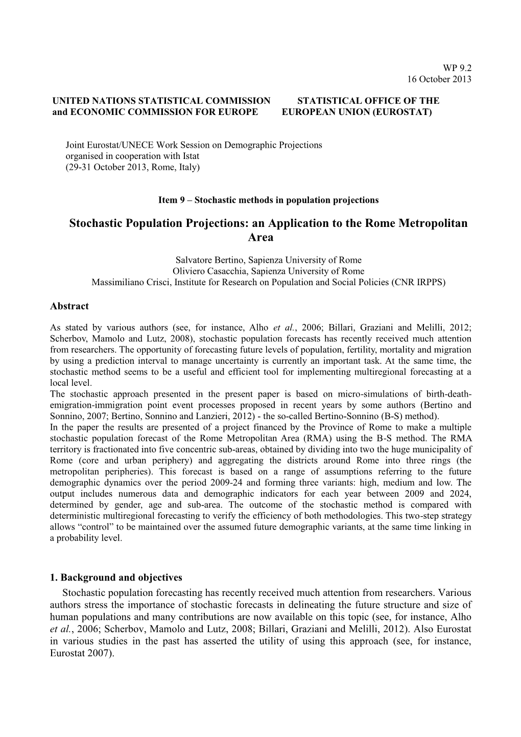 Joint Eurostat/UNECE Work Session on Demographic Projections Organised in Cooperation with Istat (29-31 October 2013, Rome, Italy)