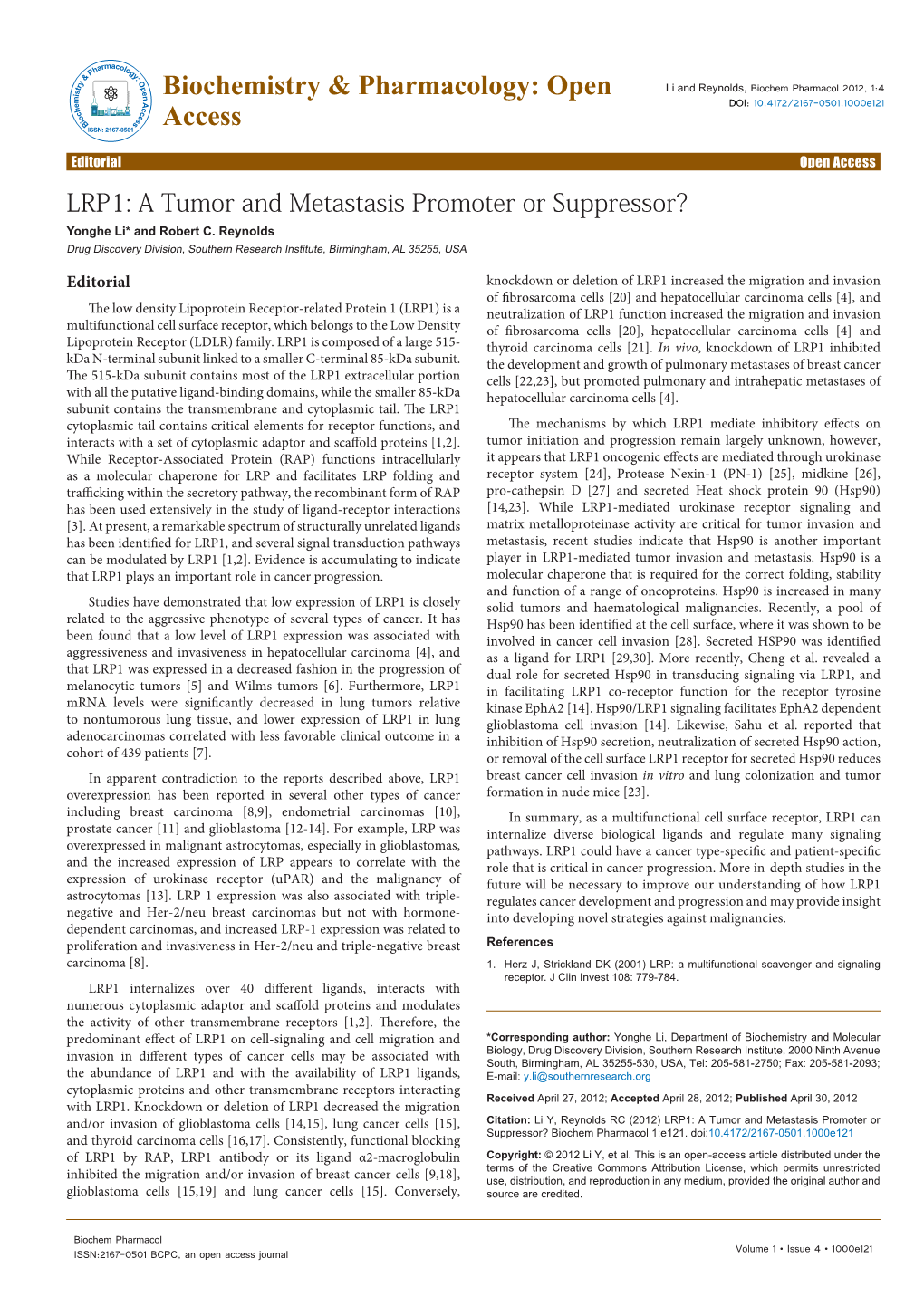 LRP1: a Tumor and Metastasis Promoter Or Suppressor? Yonghe Li* and Robert C