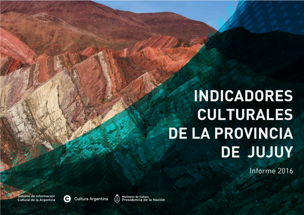 Indicadores Culturales De La Provincia De Jujuy Informe 201601