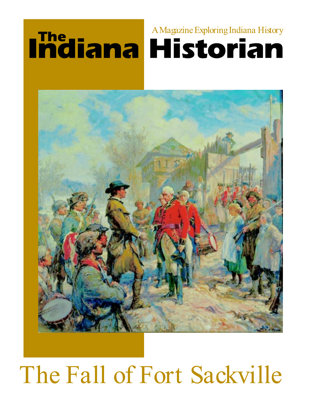 Indiana Historian Clark’S Letter (November 19, Information Around the Time of December 1997 ISSN 1071-3301 1779) to His Friend George Mason Was Clark’S March