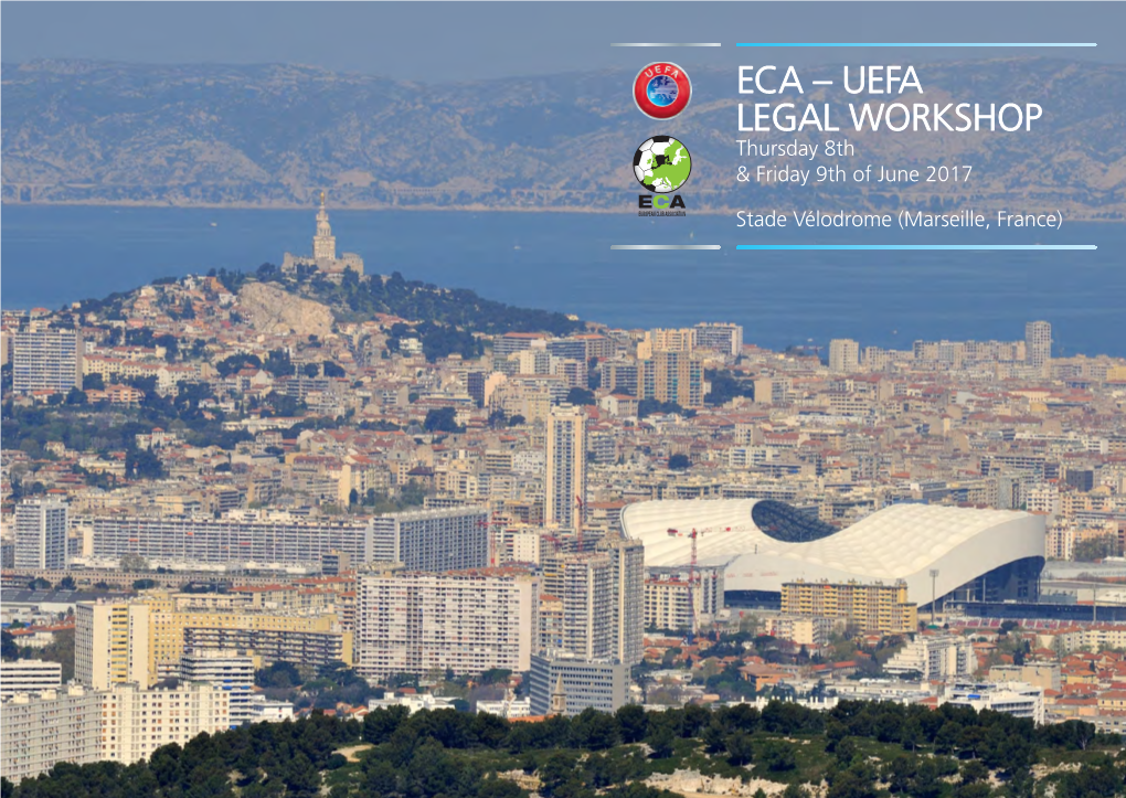 ECA – UEFA LEGAL WORKSHOP Thursday 8Th & Friday 9Th of June 2017