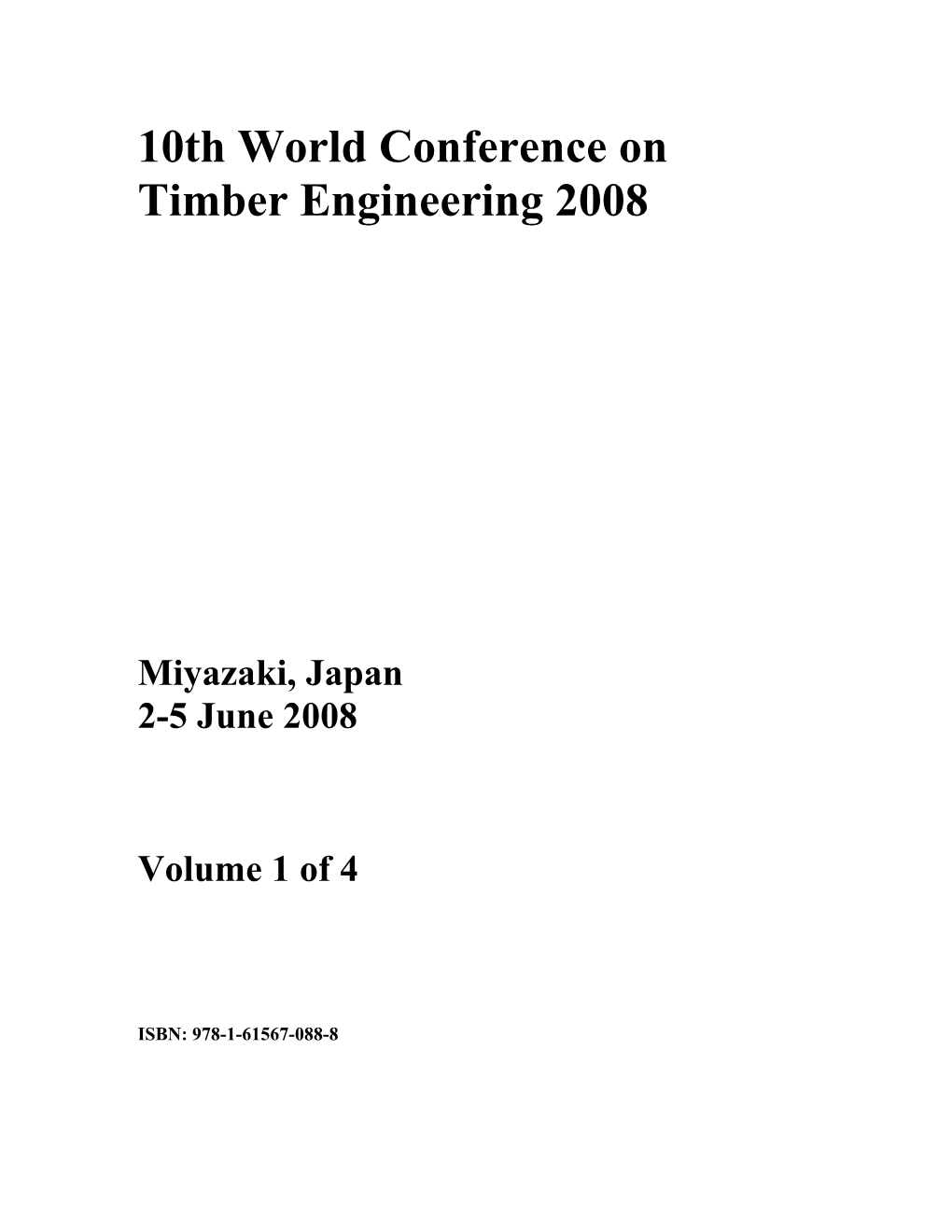 10Th World Conference on Timber Engineering 2008