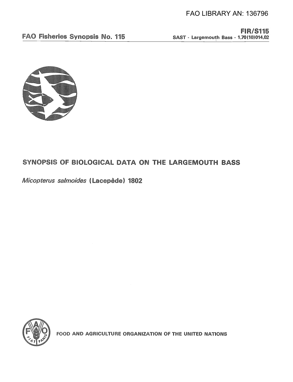 Synopsis of Biological Data on the Largemouth Bass Micropterus Salmoides (Lacepede) 1802