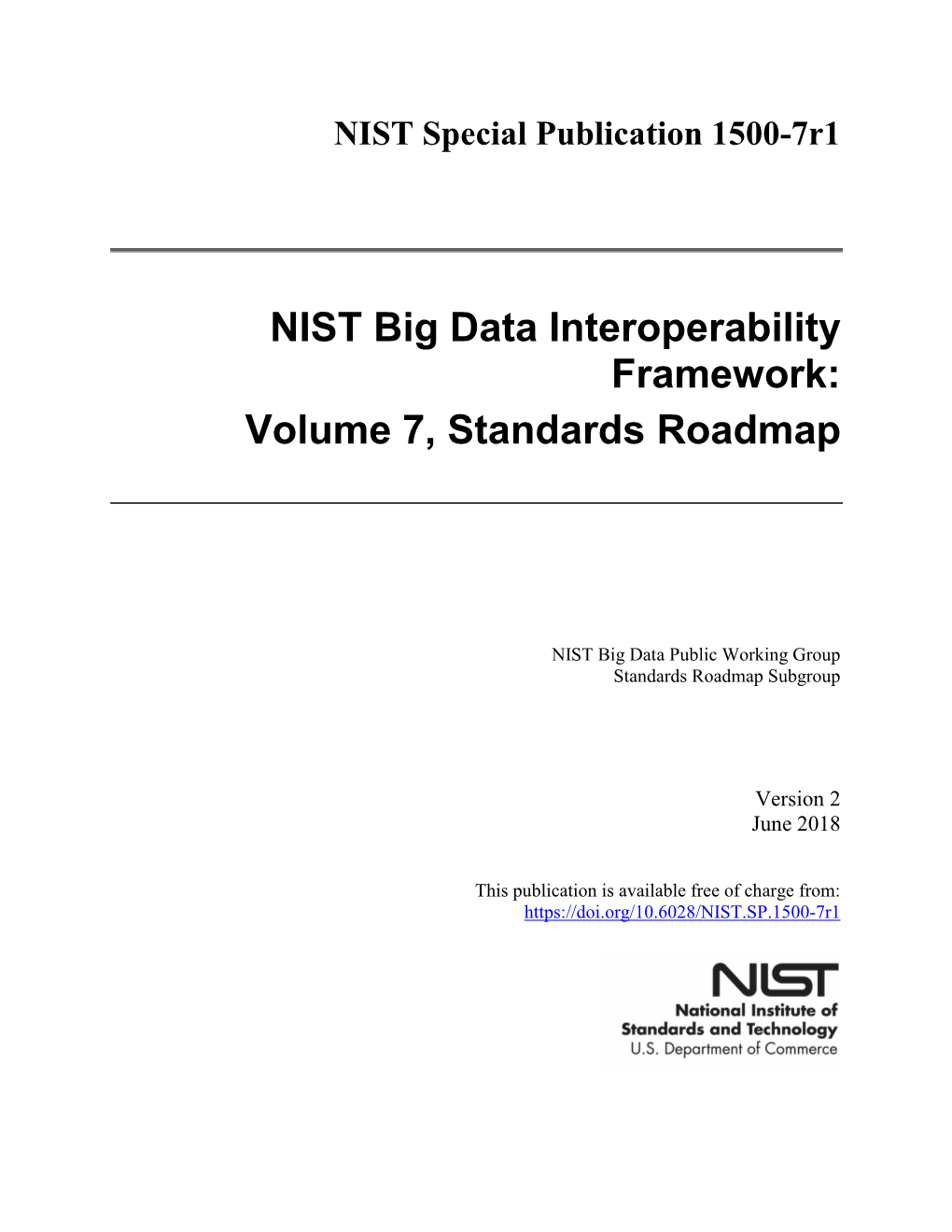 NIST Big Data Interoperability Framework: Volume 7, Standards Roadmap