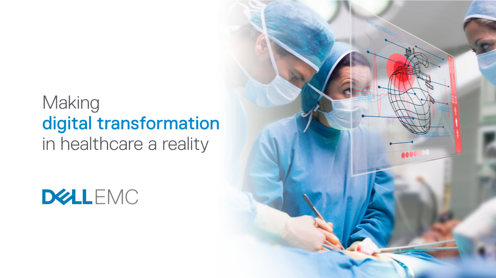 Making Digital Transformation in Healthcare a Reality