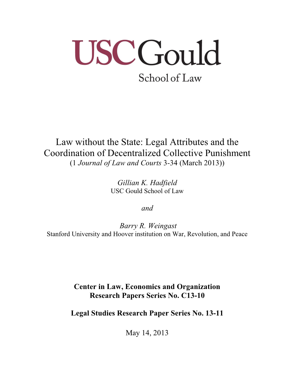 Law Without the State: Legal Attributes and the Coordination of Decentralized Collective Punishment (1 Journal of Law and Courts 3-34 (March 2013))
