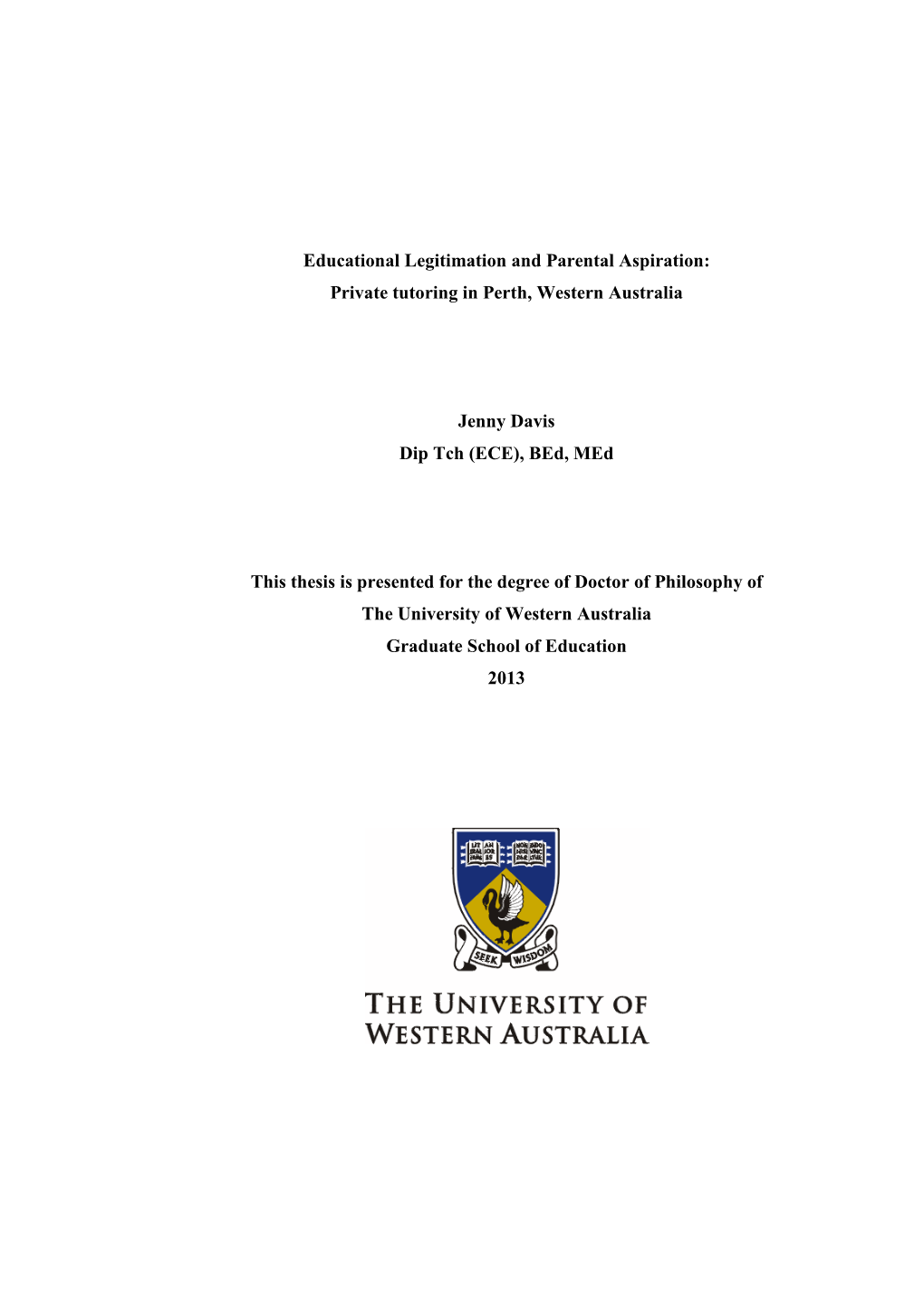 Educational Legitimation and Parental Aspiration: Private Tutoring in Perth, Western Australia