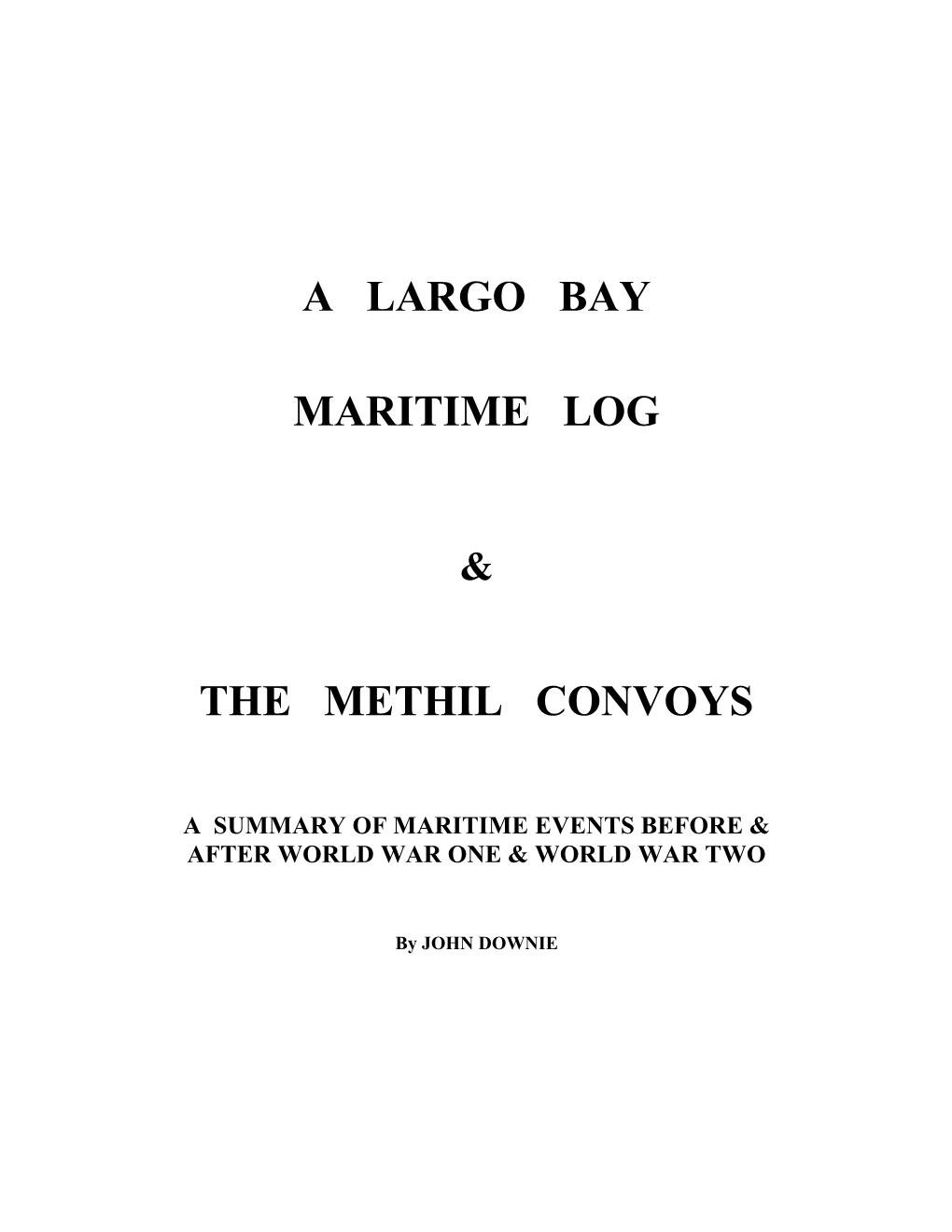 A Largo Bay Maritime Log the Methil Convoys