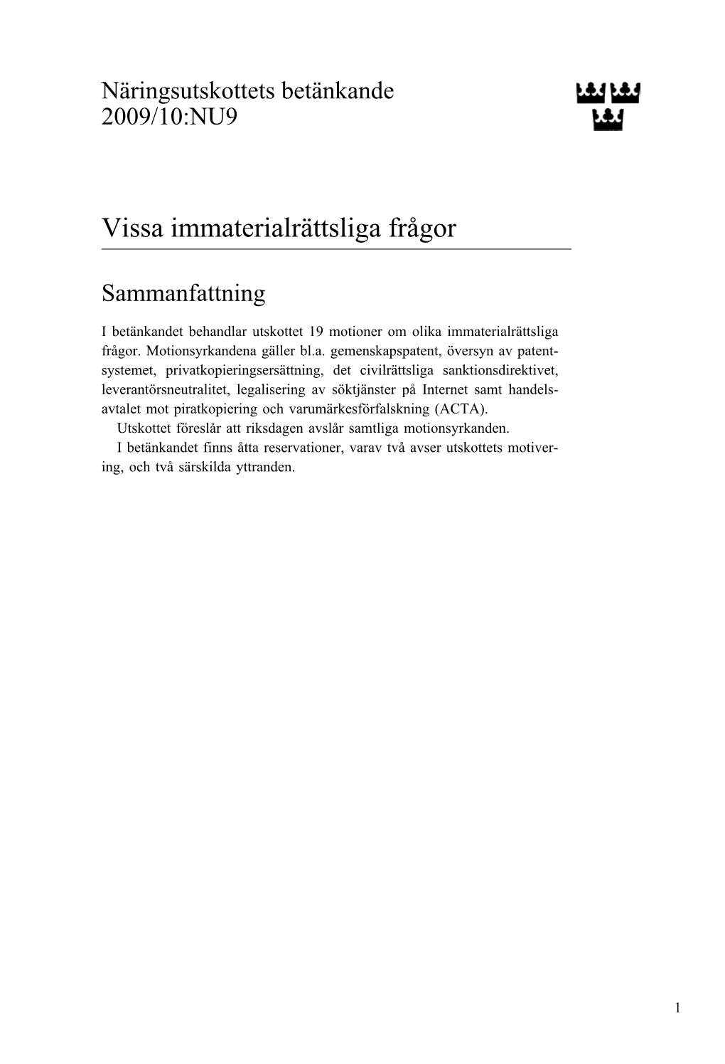 Bet. 2009/10:NU9 Vissa Immaterialrättsliga Frågor