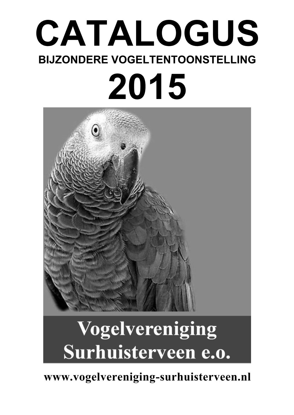 Catalogus Bijzondere Vogeltentoonstelling 2015