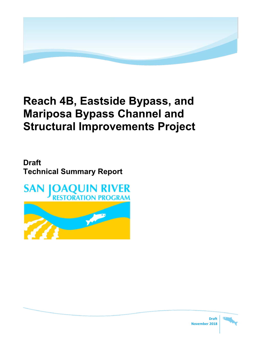 Reach 4B, Eastside Bypass, and Mariposa Bypass Channel and Structural Improvements Project