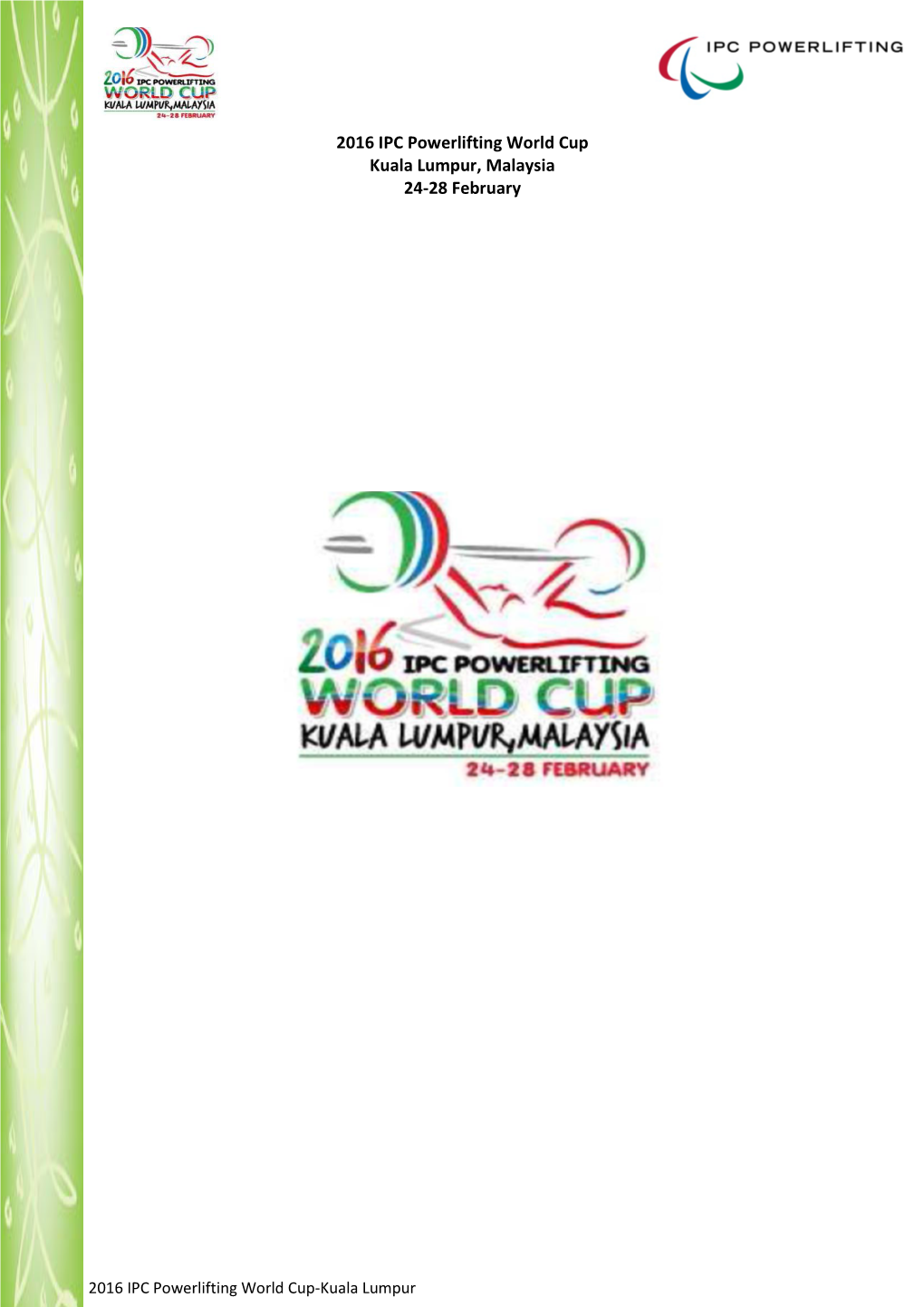 2016 IPC Powerlifting World Cup Kuala Lumpur, Malaysia 24-28 February