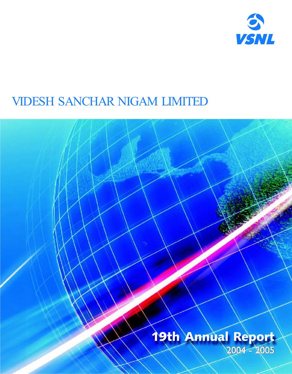 VIDESH SANCHAR NIGAM LIMITED Registered Office: Videsh Sanchar Bhavan Mahatma Gandhi Road Mumbai 400 001 India Visit Us At