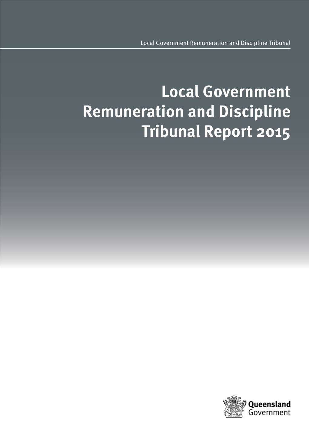 Local Government Remuneration and Discipline Tribunal Report 2015 CHERBOURG ABORIGINAL GYMPIE REGIONAL NOOSA SHIRE