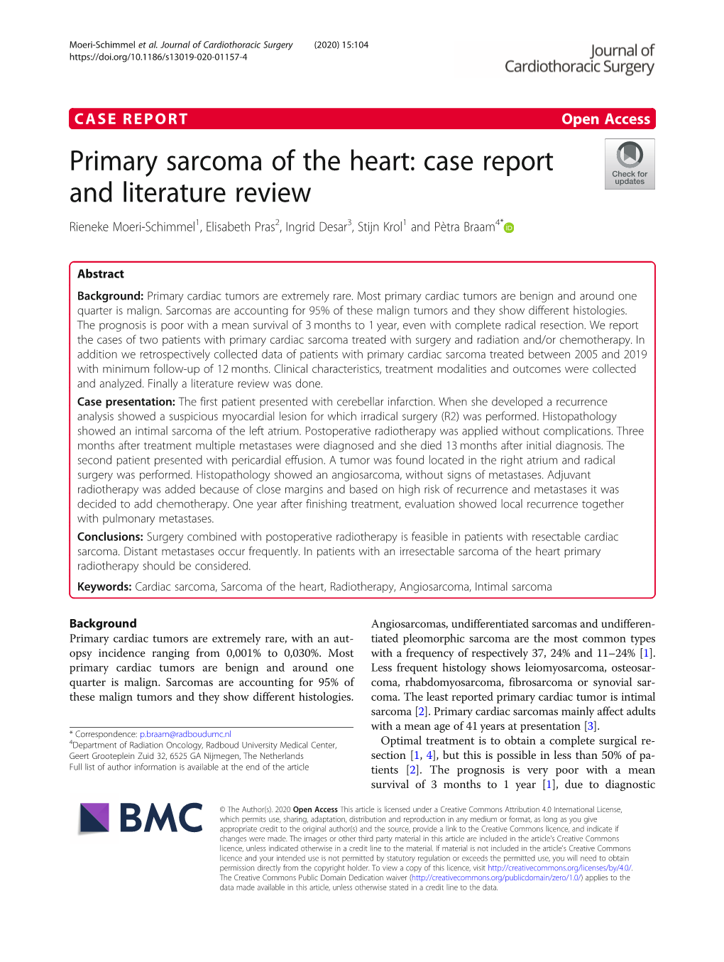 Primary Sarcoma of the Heart: Case Report and Literature Review Rieneke Moeri-Schimmel1, Elisabeth Pras2, Ingrid Desar3, Stijn Krol1 and Pètra Braam4*