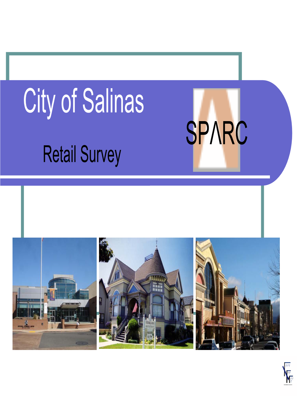 City of Salinas SPΛRC Retail Survey Northridge Shopping Center Hwy 101 and North Main Street Land Area: 4M SF Z Macy’S Bldg Area: 1M SF Z Sears