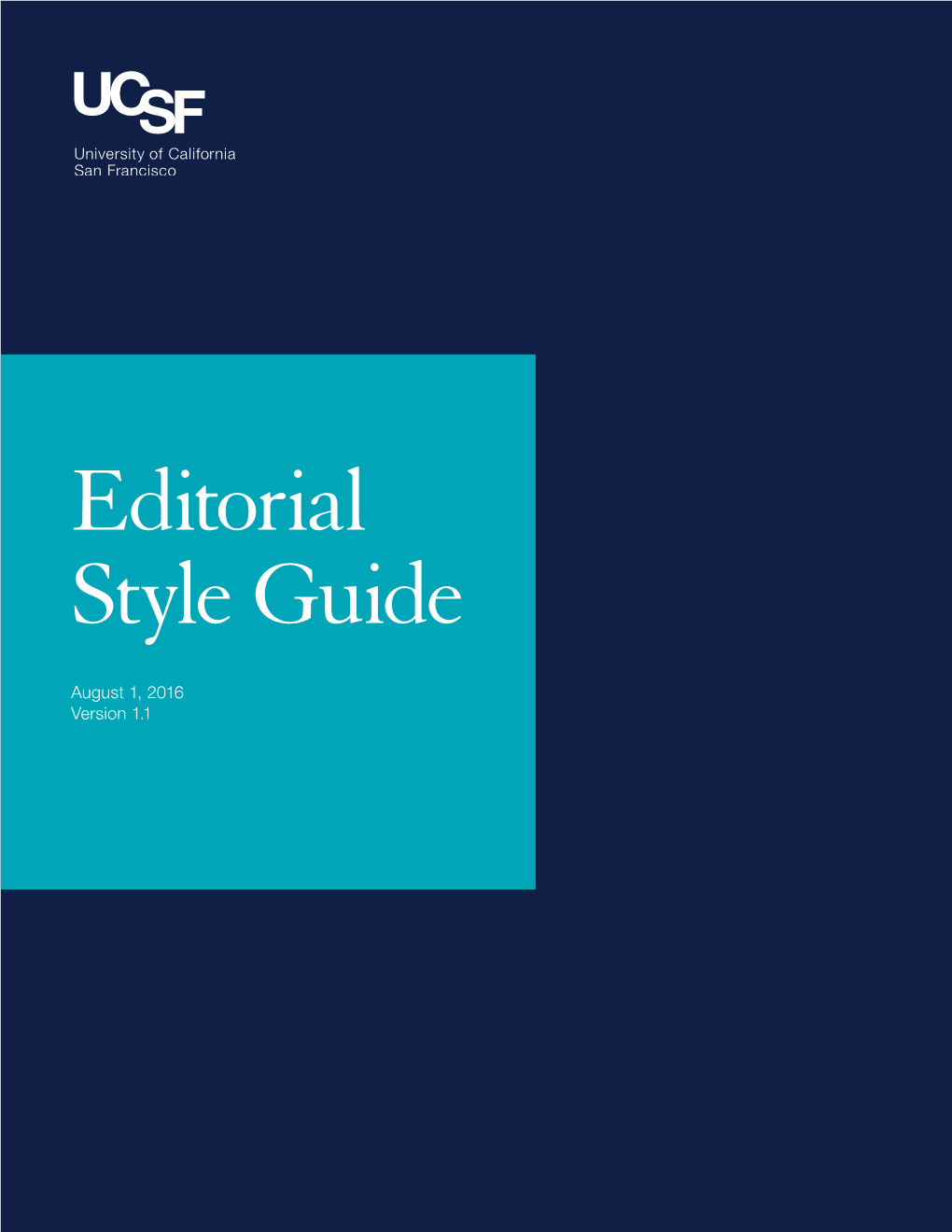 The UCSF Editorial Style Guide
