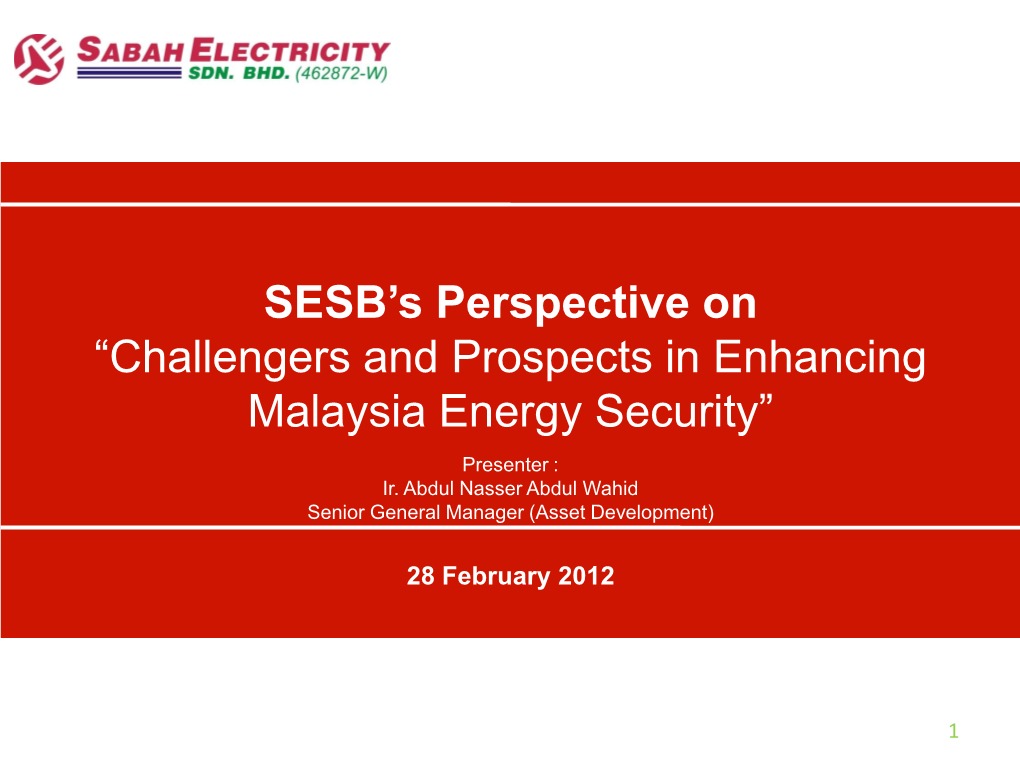 SESB's Perspective on “Challengers and Prospects in Enhancing