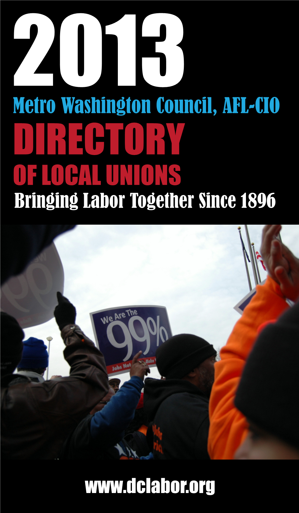 DIRECTORY of LOCAL UNIONS Bringing Labor Together Since 1896