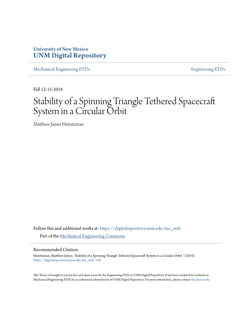 Stability of a Spinning Triangle Tethered Spacecraft System in a Circular Orbit Matthew Aj Mes Heitstuman