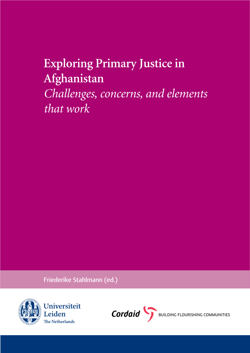 Exploring Primary Justice in Afghanistan Challenges, Concerns, and Elements That Work