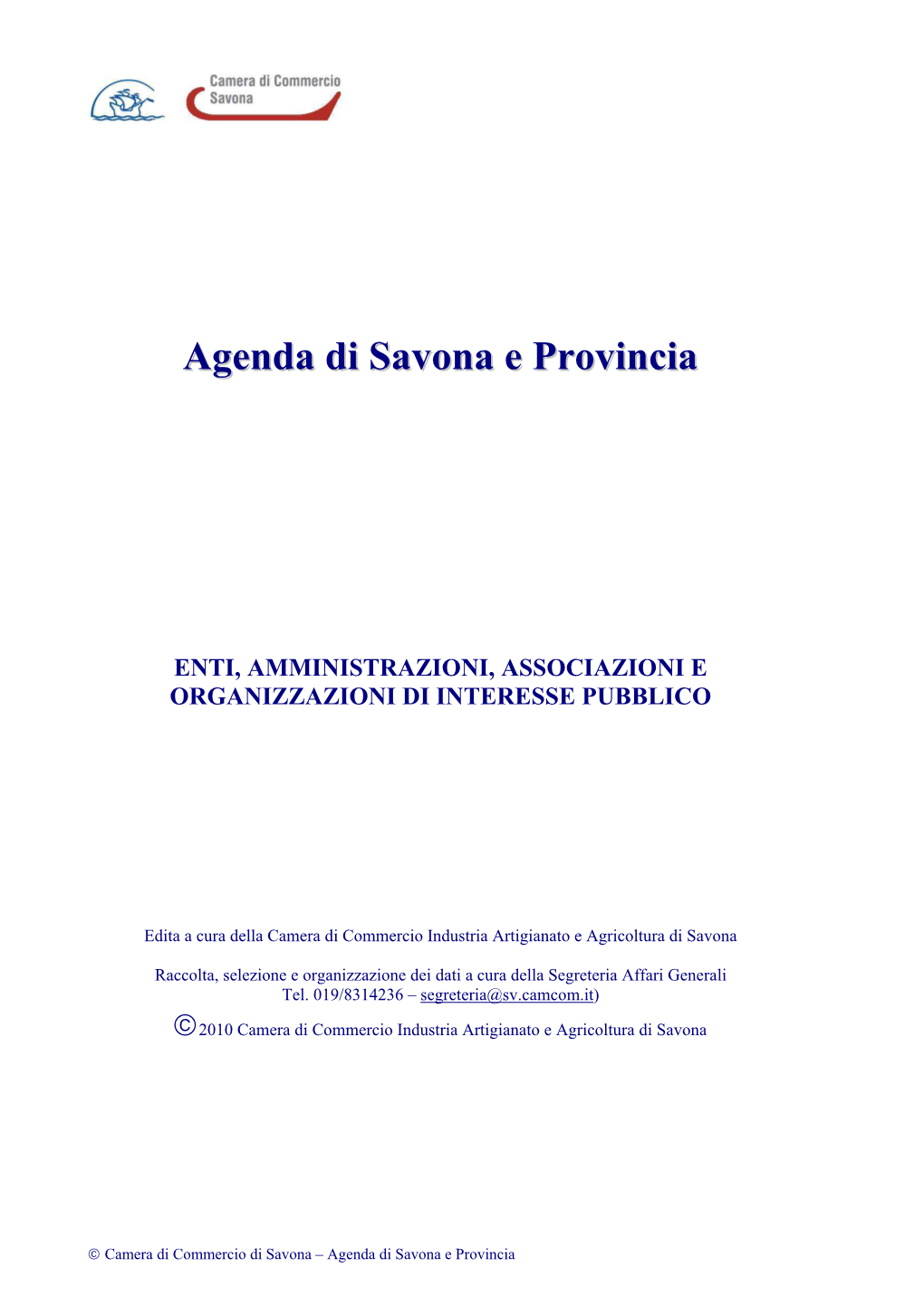 Agenda Di Savona E Provincia ENTI, AMMINISTRAZIONI, ASSOCIAZIONI E