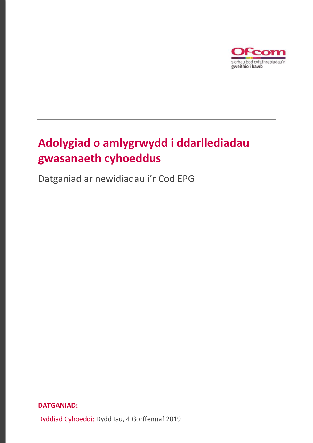 Adolygiad O Amlygrwydd I Ddarllediadau Gwasanaeth Cyhoeddus Datganiad Ar Newidiadau I’R Cod EPG