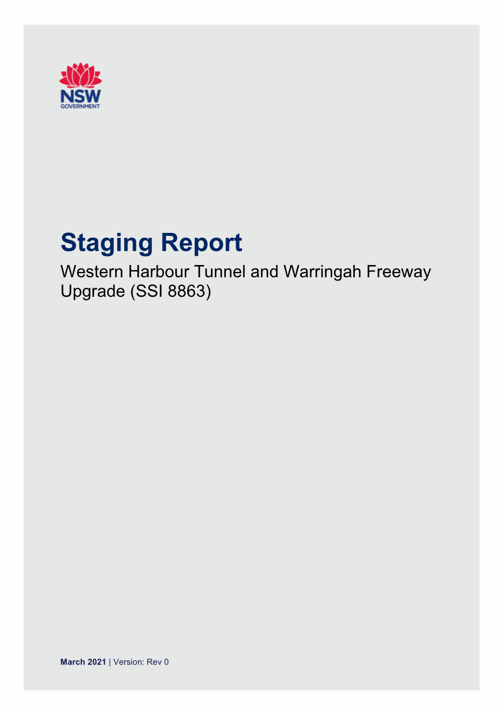 Staging Report Western Harbour Tunnel and Warringah Freeway Upgrade (SSI 8863)