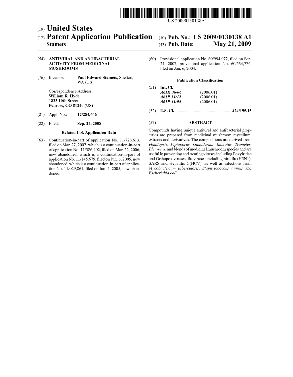 (12) Patent Application Publication (10) Pub. No.: US 2009/0130138 A1 Stamets (43) Pub