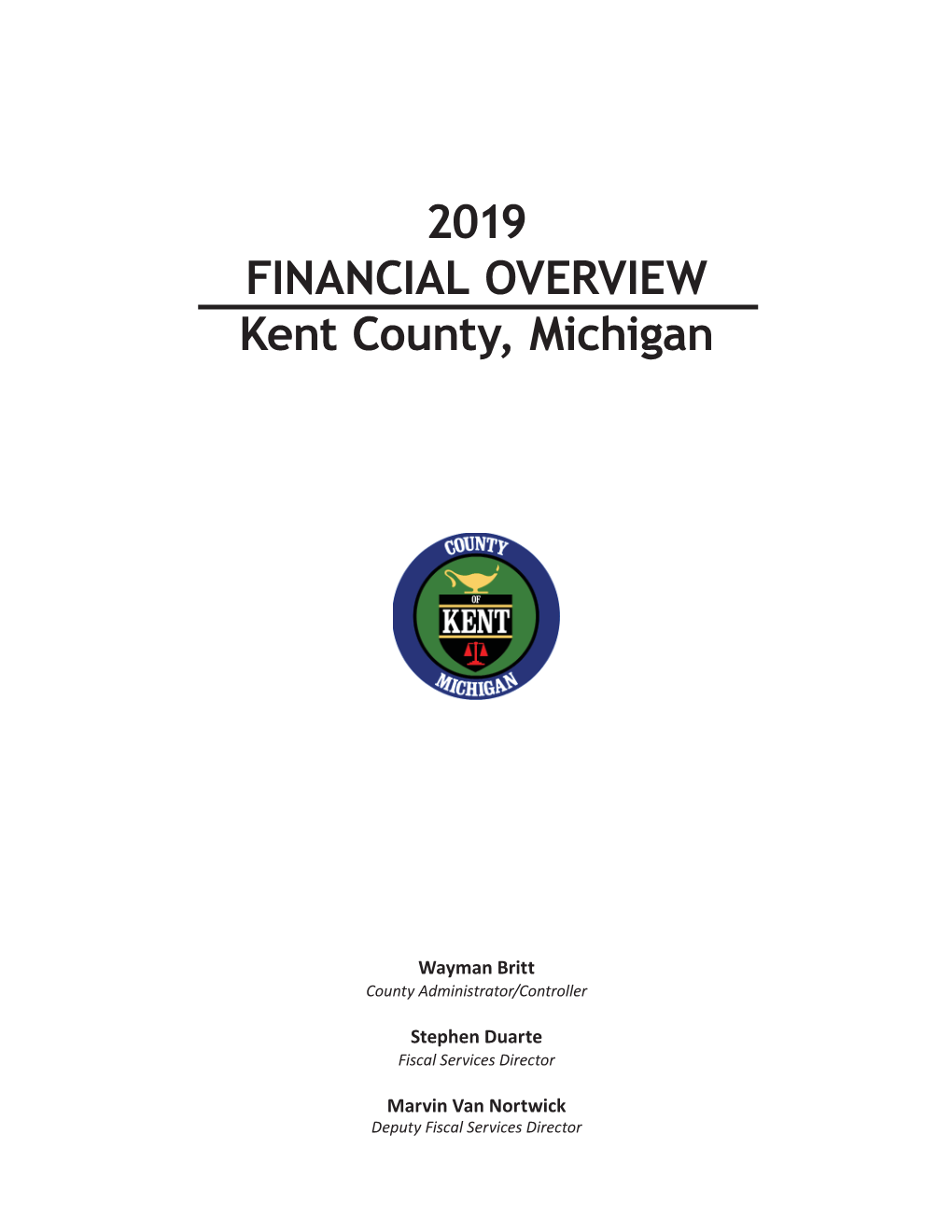 FINANCIAL OVERVIEW Kent County, Michigan