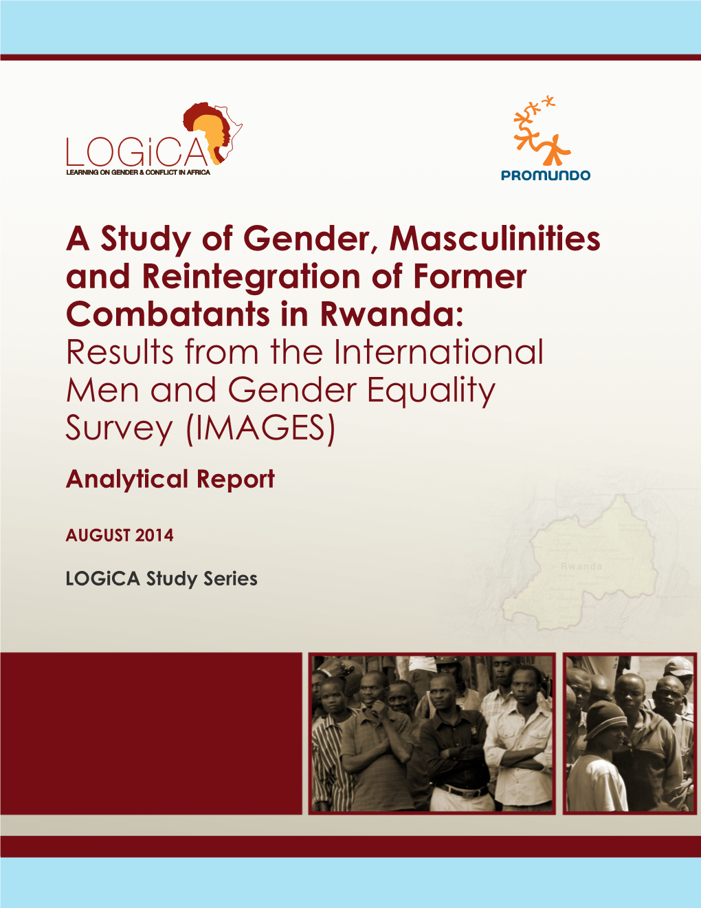 A Study of Gender, Masculinities and Reintegration of Former