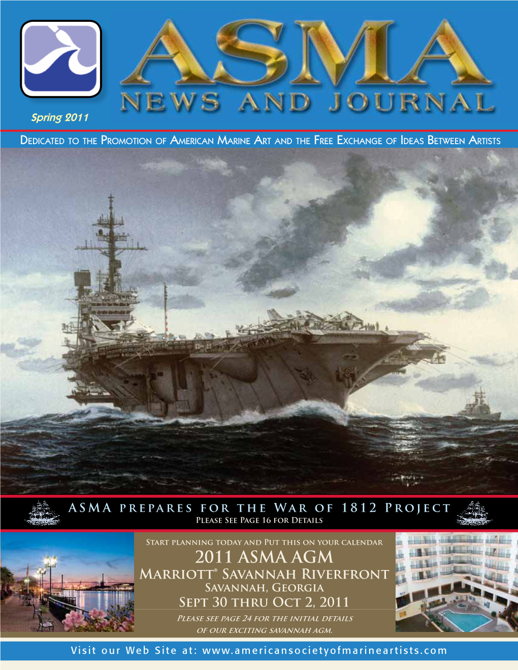 2011 ASMA AGM Marriott® Savannah Riverfront Savannah, Georgia Sept 30 Thru Oct 2, 2011 Please See Page 24 for the Initial Details of Our Exciting Savannah Agm