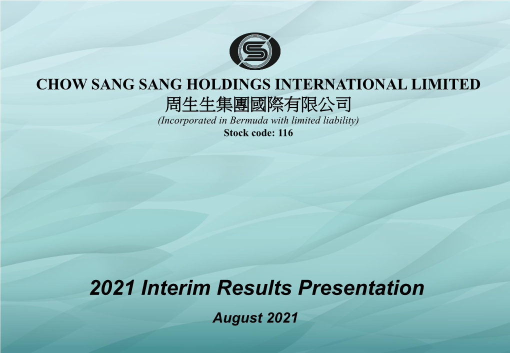 Interim Results Presentation August 2021 Disclaimer