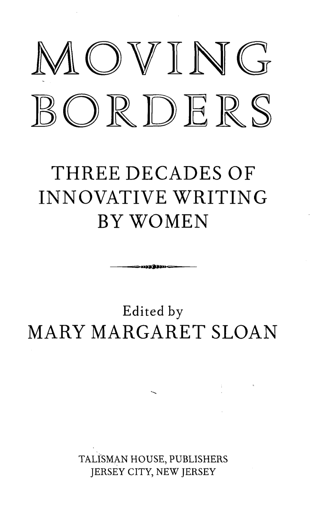 Three Decades of Innovative Writing by Women