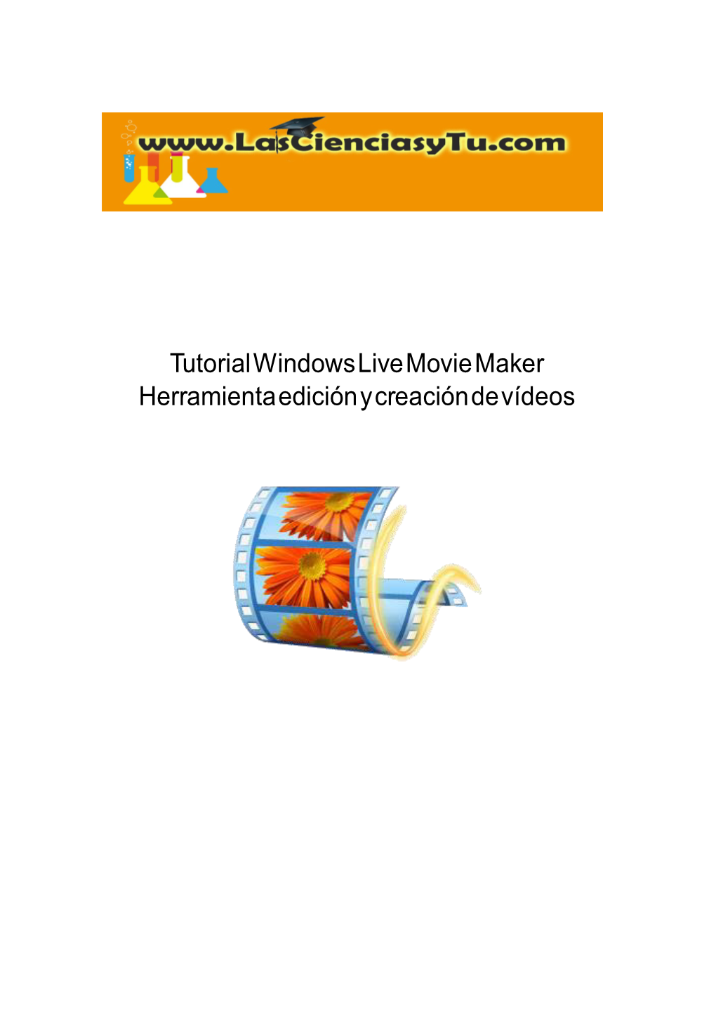 Tutorial Windows Live Movie Maker Herramienta Edición Y Creación De Vídeos