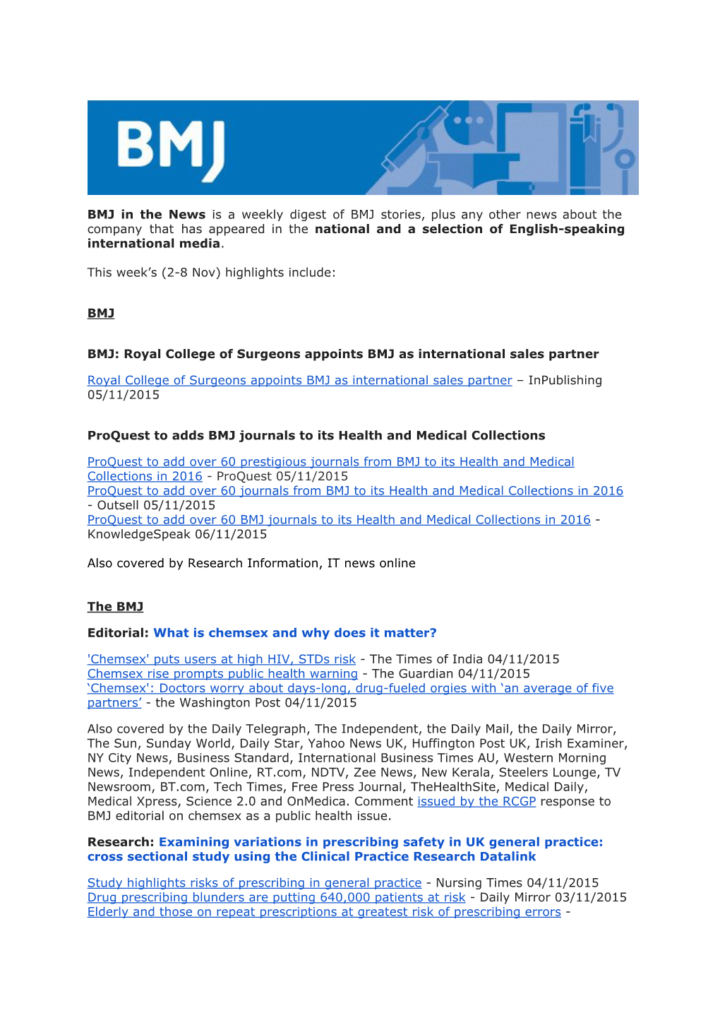 BMJ in the News Is a Weekly Digest of BMJ Stories, Plus Any Other News About the Company That Has Appeared in the ​ National