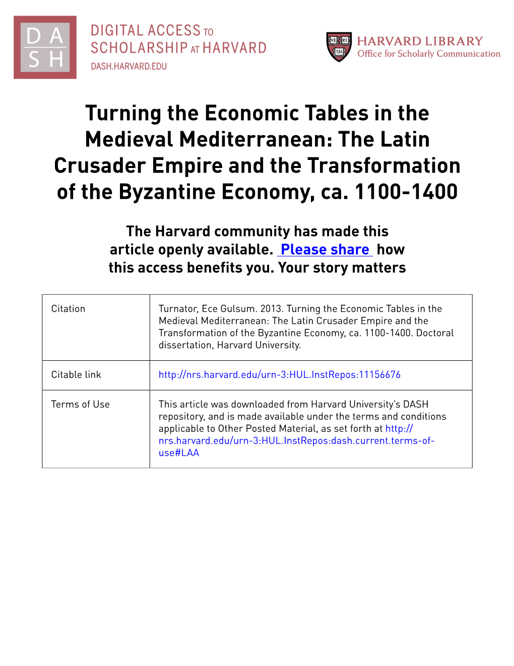 Turning the Economic Tables in the Medieval Mediterranean: the Latin Crusader Empire and the Transformation of the Byzantine Economy, Ca