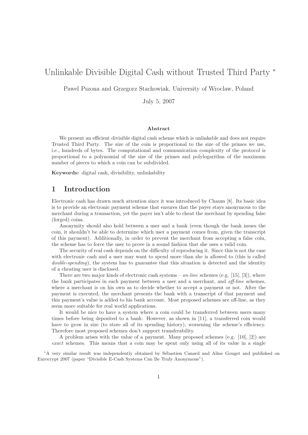 Unlinkable Divisible Digital Cash Without Trusted Third Party ∗
