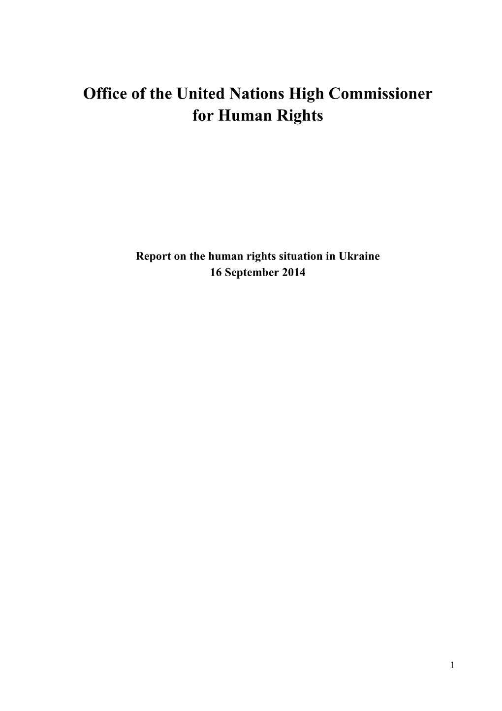 Report on the Human Rights Situation in Ukraine 16 September 2014