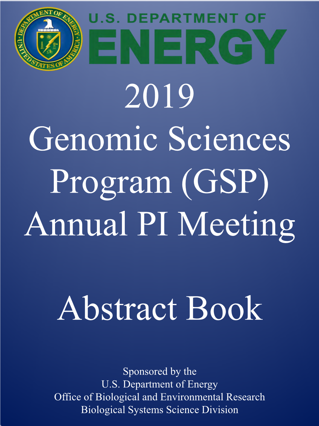 2019 Genomic Sciences Program (GSP) Annual PI Meeting Abstract Book