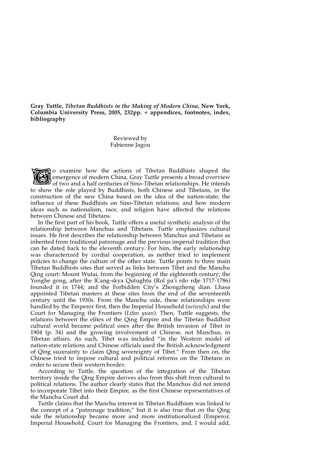 Gray Tuttle, Tibetan Buddhists in the Making of Modern China, New York, Columbia University Press, 2005, 232Pp