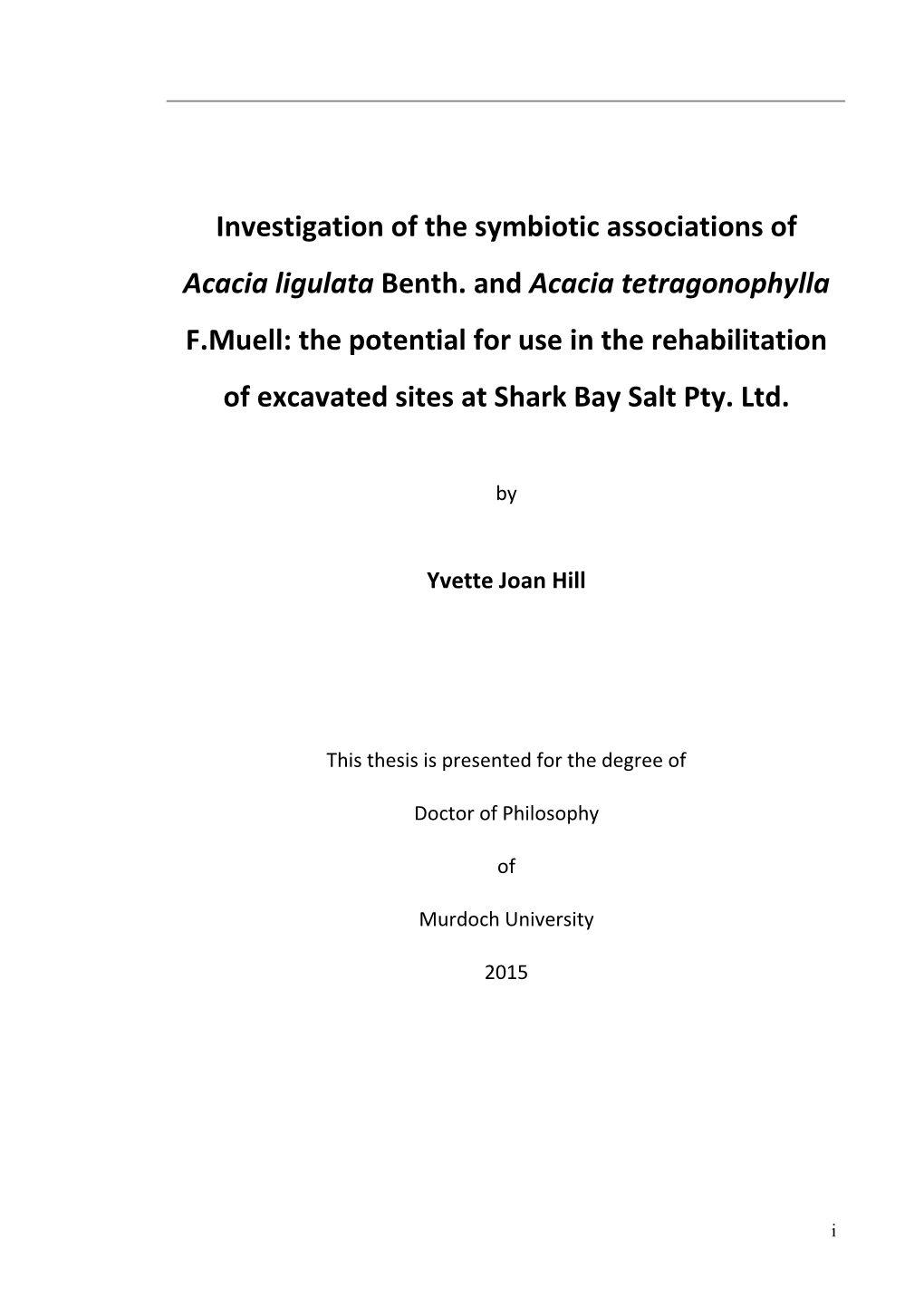 Investigation of the Symbiotic Associations of Acacia Ligulata Benth