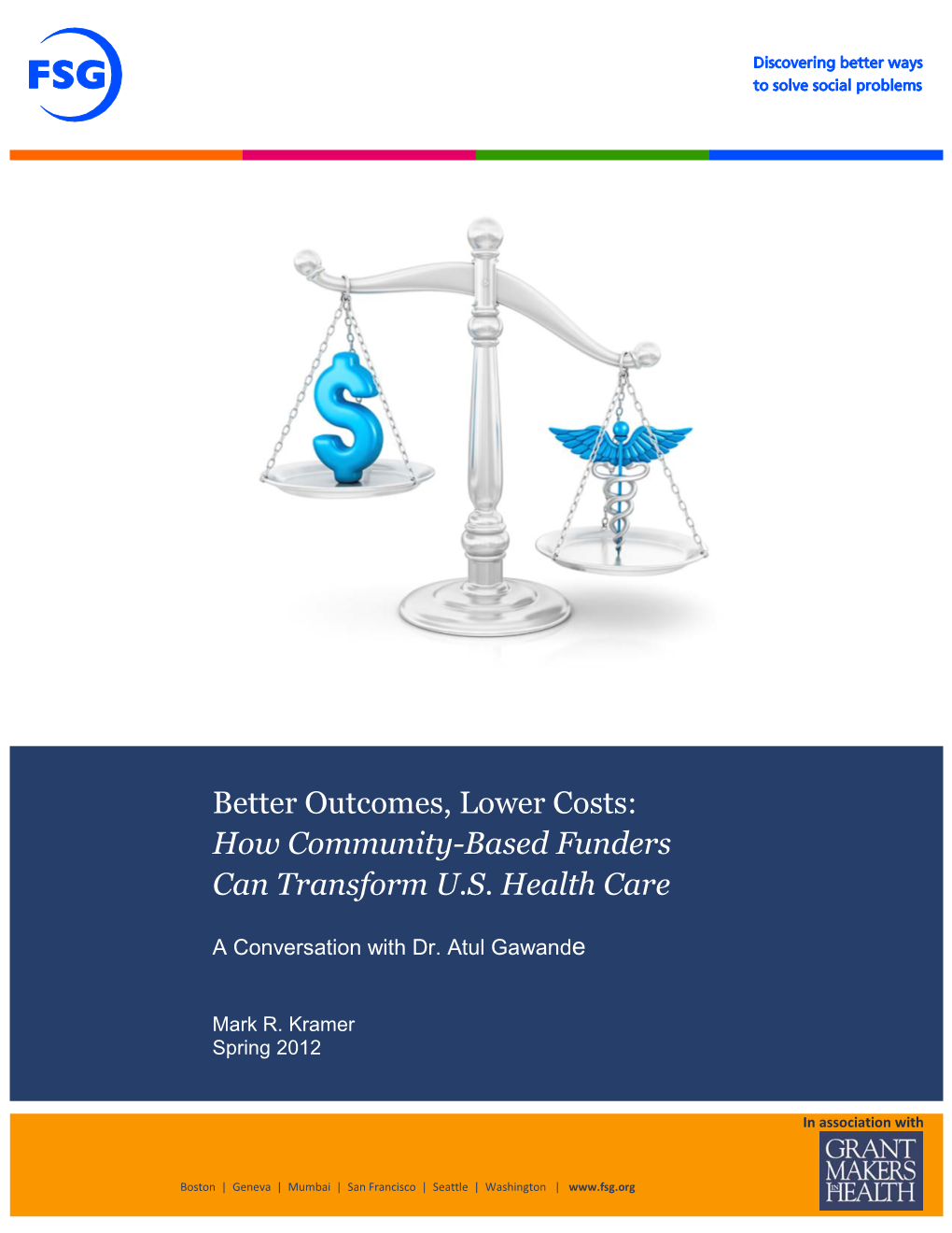 Better Outcomes, Lower Costs: How Community-Based Funders Can Transform U.S