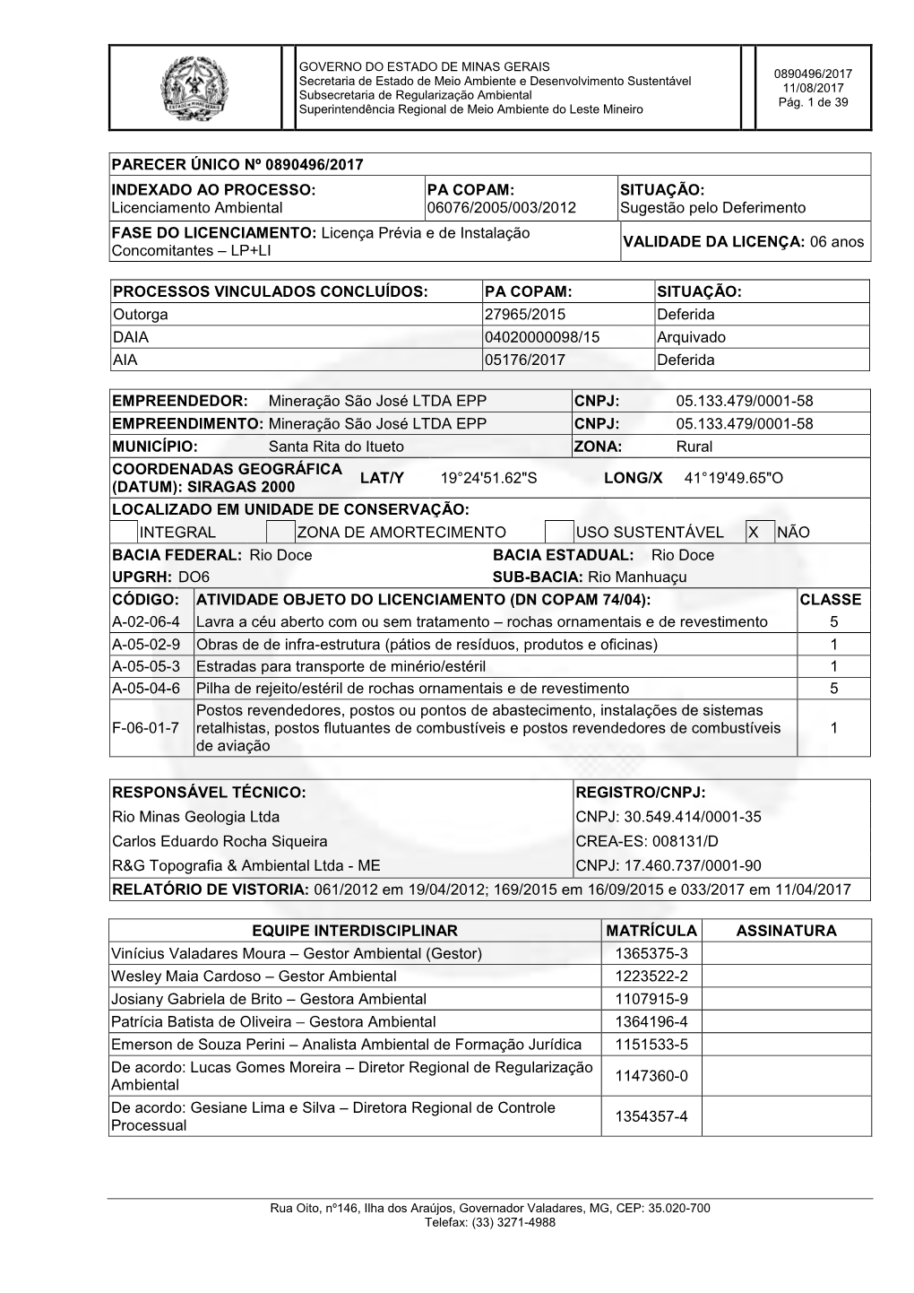 Licenciamento Ambiental PA COPAM: 06076/2005/003