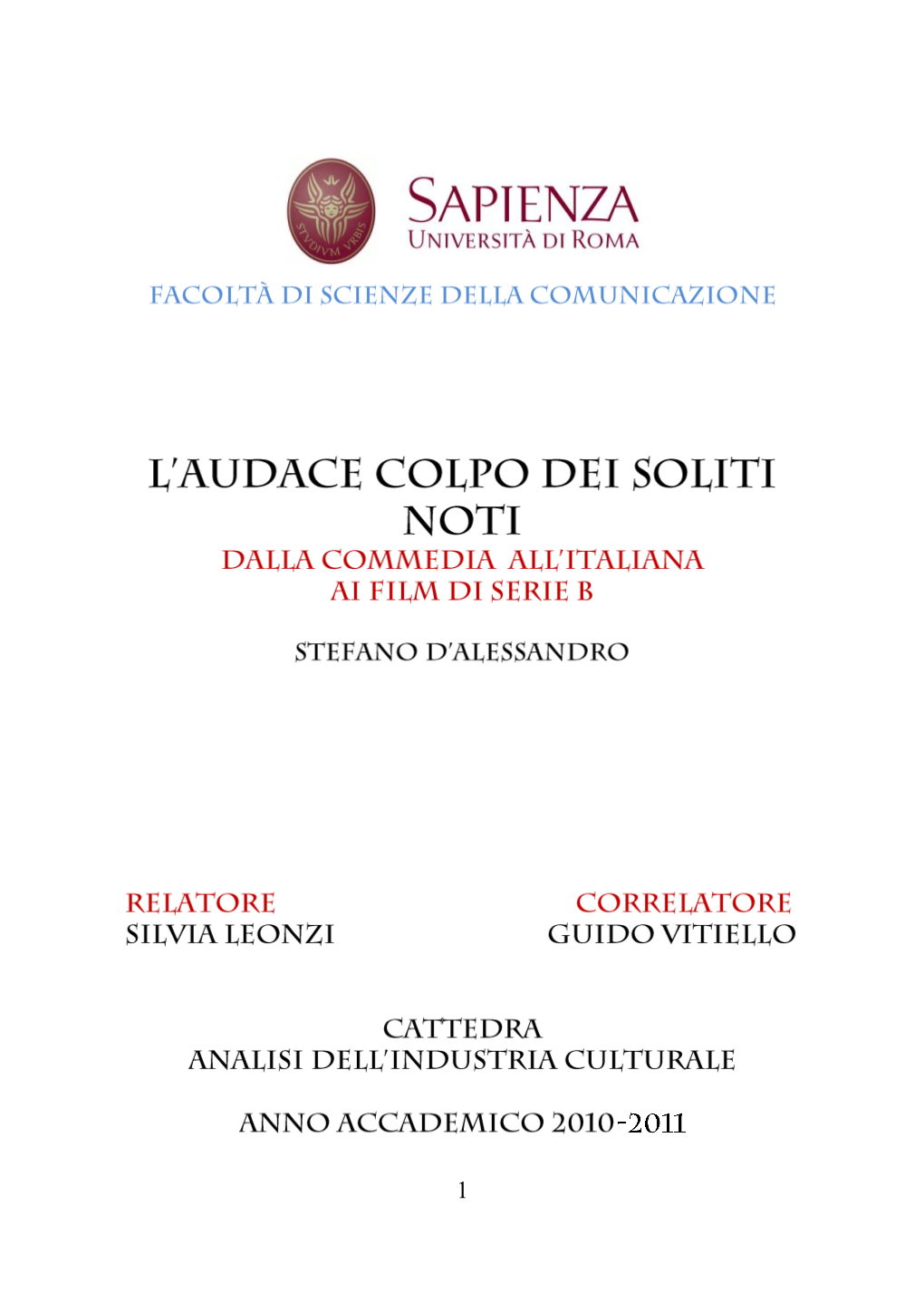 L'audace Colpo Dei Soliti Noti