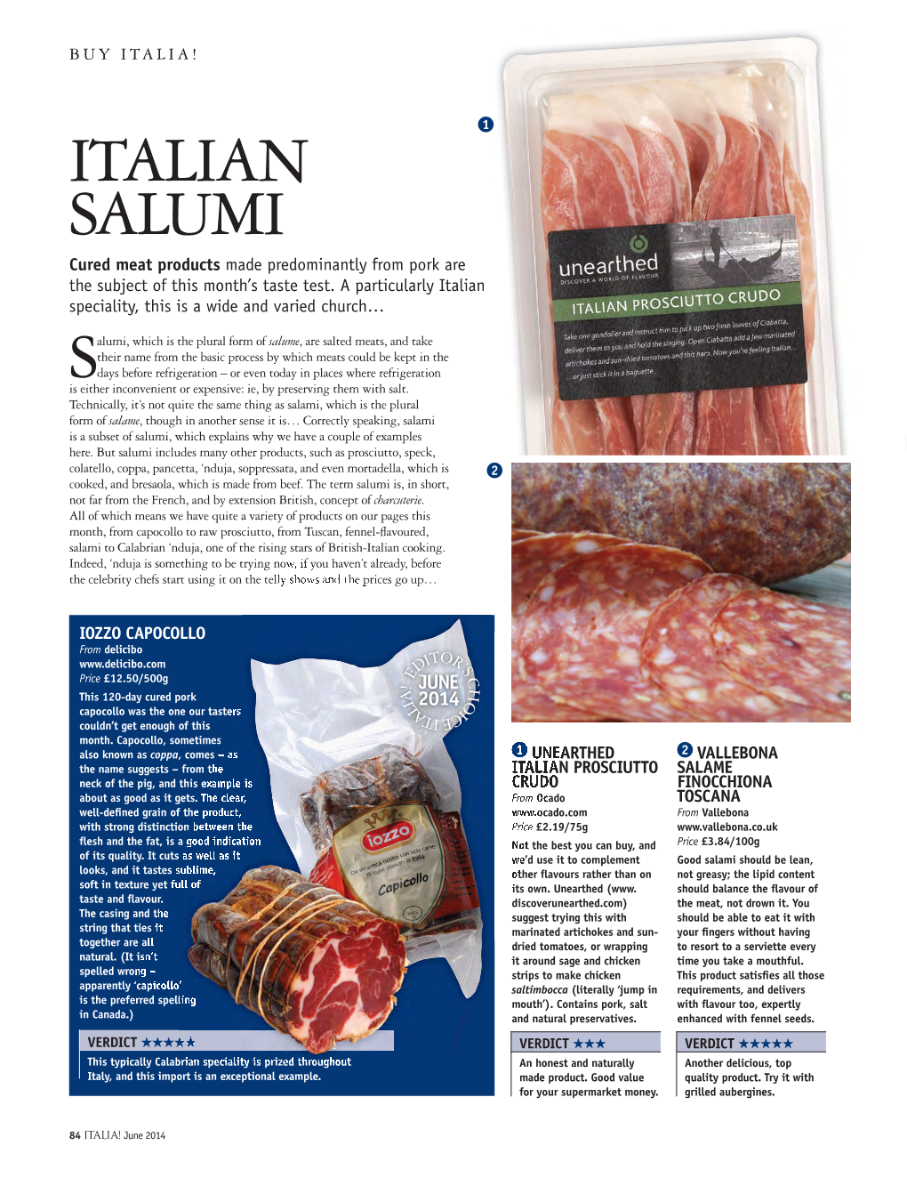ITALIAN SALUMI Cured Meat Products Made Predominantly from Pork Are the Subject of This Month’S Taste Test