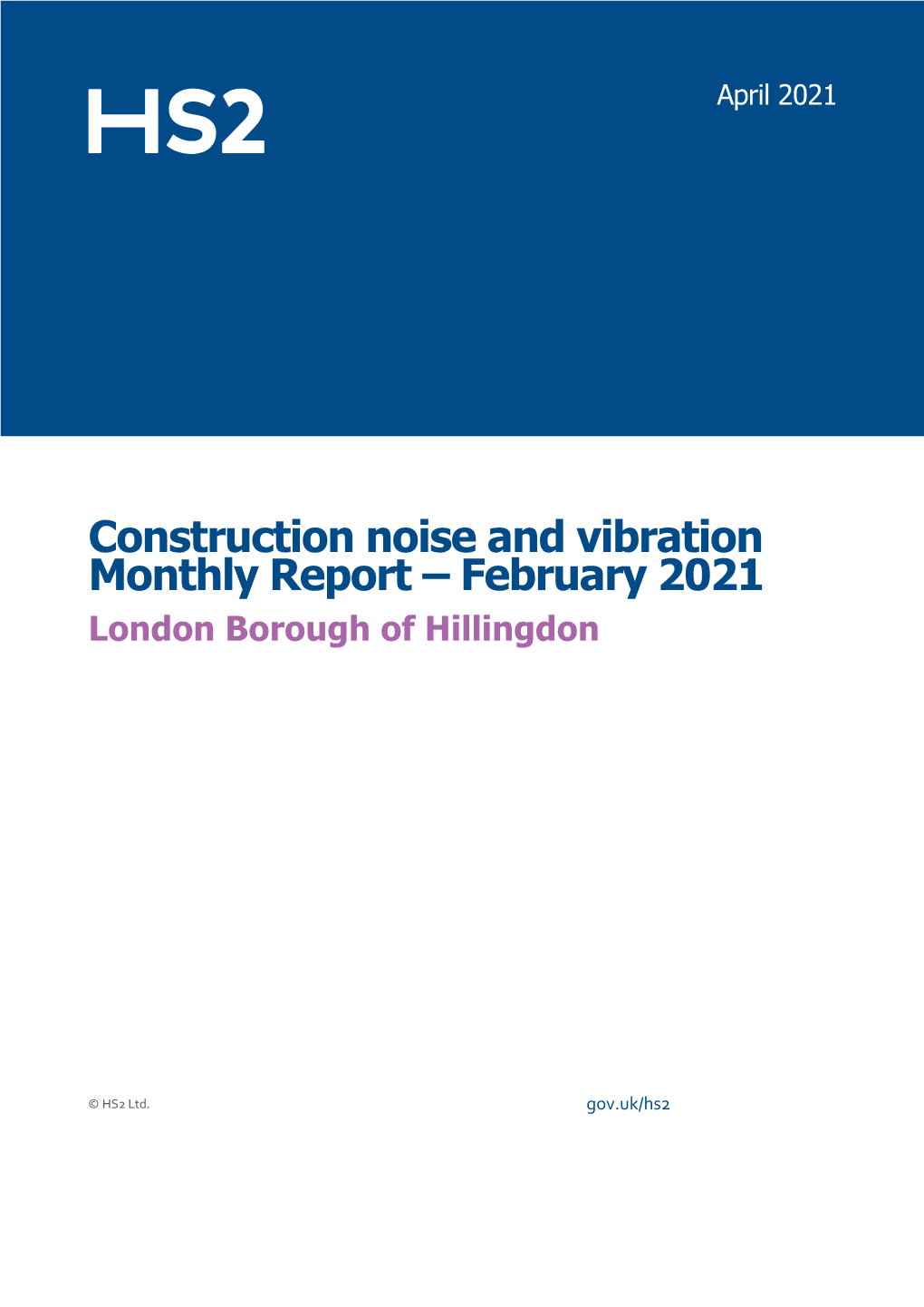 Construction Noise and Vibration Monthly Report – February 2021 London Borough of Hillingdon