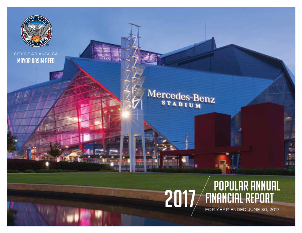 POPULAR ANNUAL FINANCIAL REPORT the City of Atlanta’S Finance Department Is Proud to Present This Popular Annual Financial Report (PAFR)