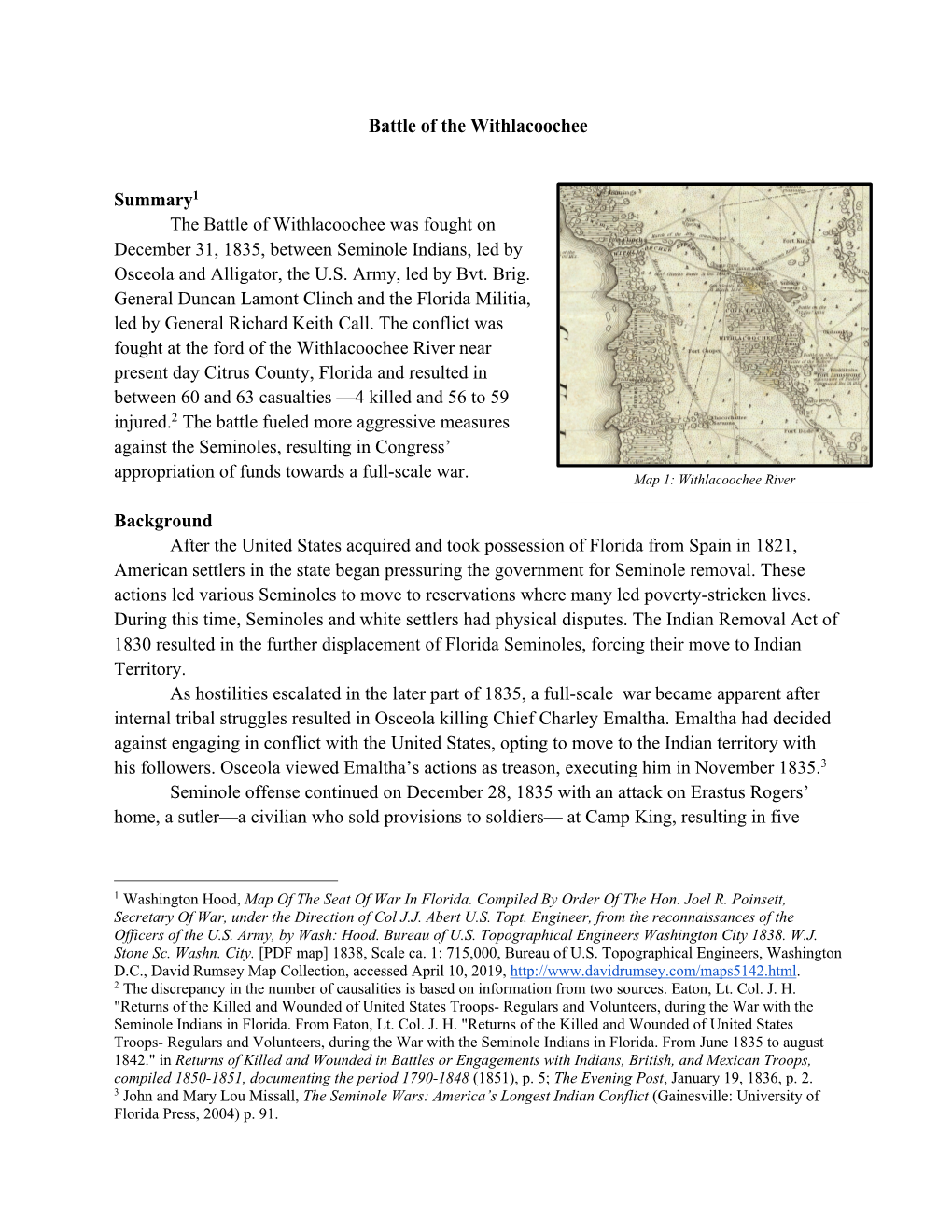 Battle of the Withlacoochee Summary1 the Battle of Withlacoochee Was Fought on December 31, 1835, Between Seminole Indians