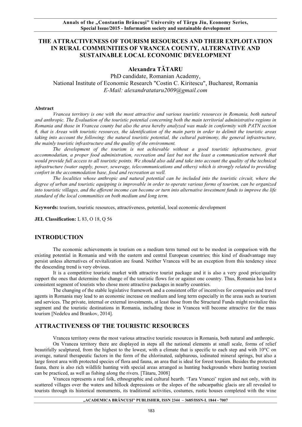 The Attractiveness of Tourism Resources and Their Exploitation in Rural Communities of Vrancea County, Alternative and Sustainable Local Economic Development